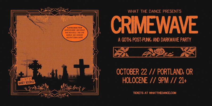 Holocene: CRIMEWAVE - PORTLAND (21+)
