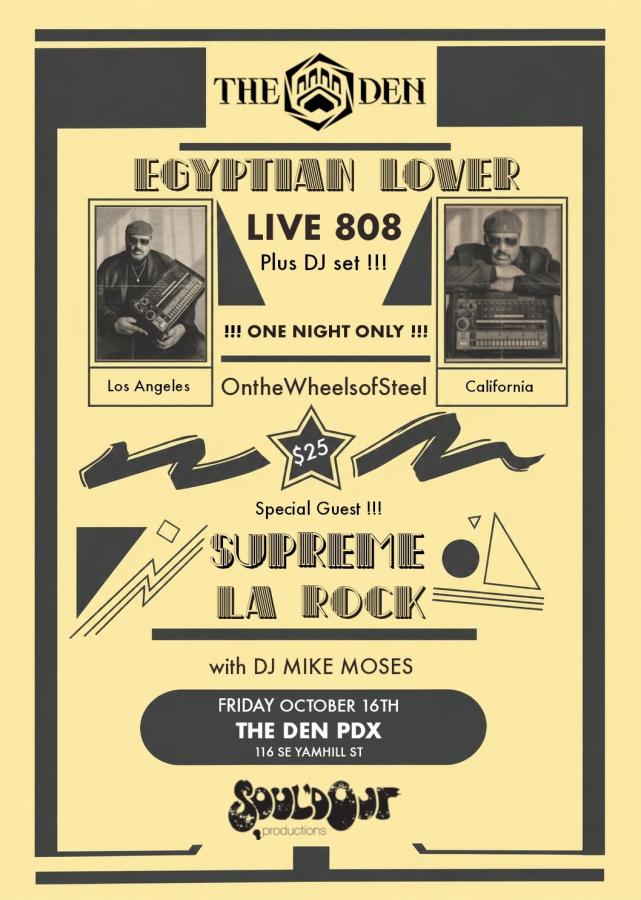 DenPDX: SOUL’D OUT & The Den Presents: The Egyptian Lover