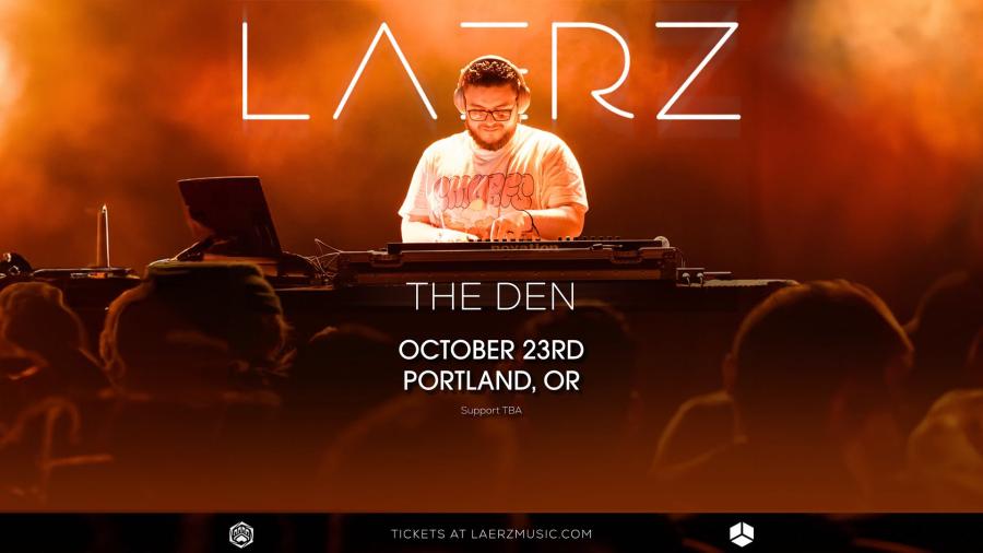 DenPDX: LAERZ at The Den