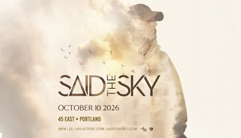45East: Said The Sky