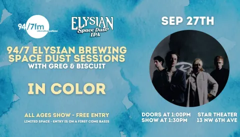 StarTheater: 94/7 Elysian Brewing Space Dust Session w/In Color